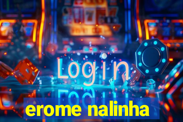 erome nalinha